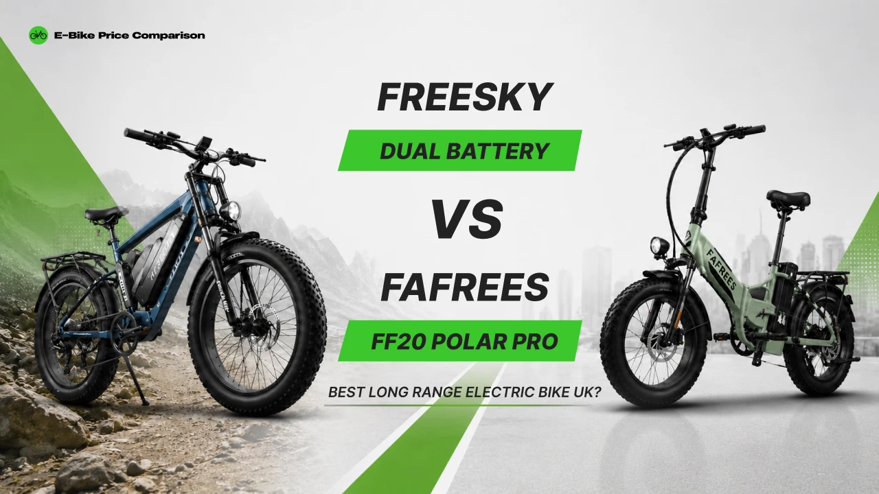 FREESKY Dual Battery vs Fafrees FF20 Polar Pro_ Best Long Range Electric Bike UK